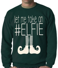 Ugly Christmas Sweater - Let Me Take An #ELFIE Ugly Christmas Adult Crewneck