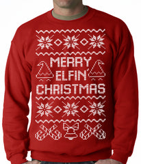 Ugly Christmas Sweater - Merry Elfin Christmas Funny Ugly Christmas Adult Crewneck