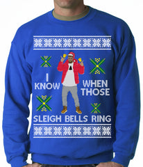 I Know When Those Sleigh Bells Ring Adult Crewneck
