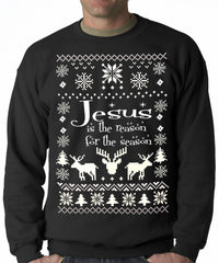 Ugly Sweater Jesus is the Reason Adult Crewneck Sweatshirt