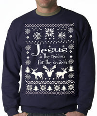 Ugly Sweater Jesus is the Reason Adult Crewneck Sweatshirt