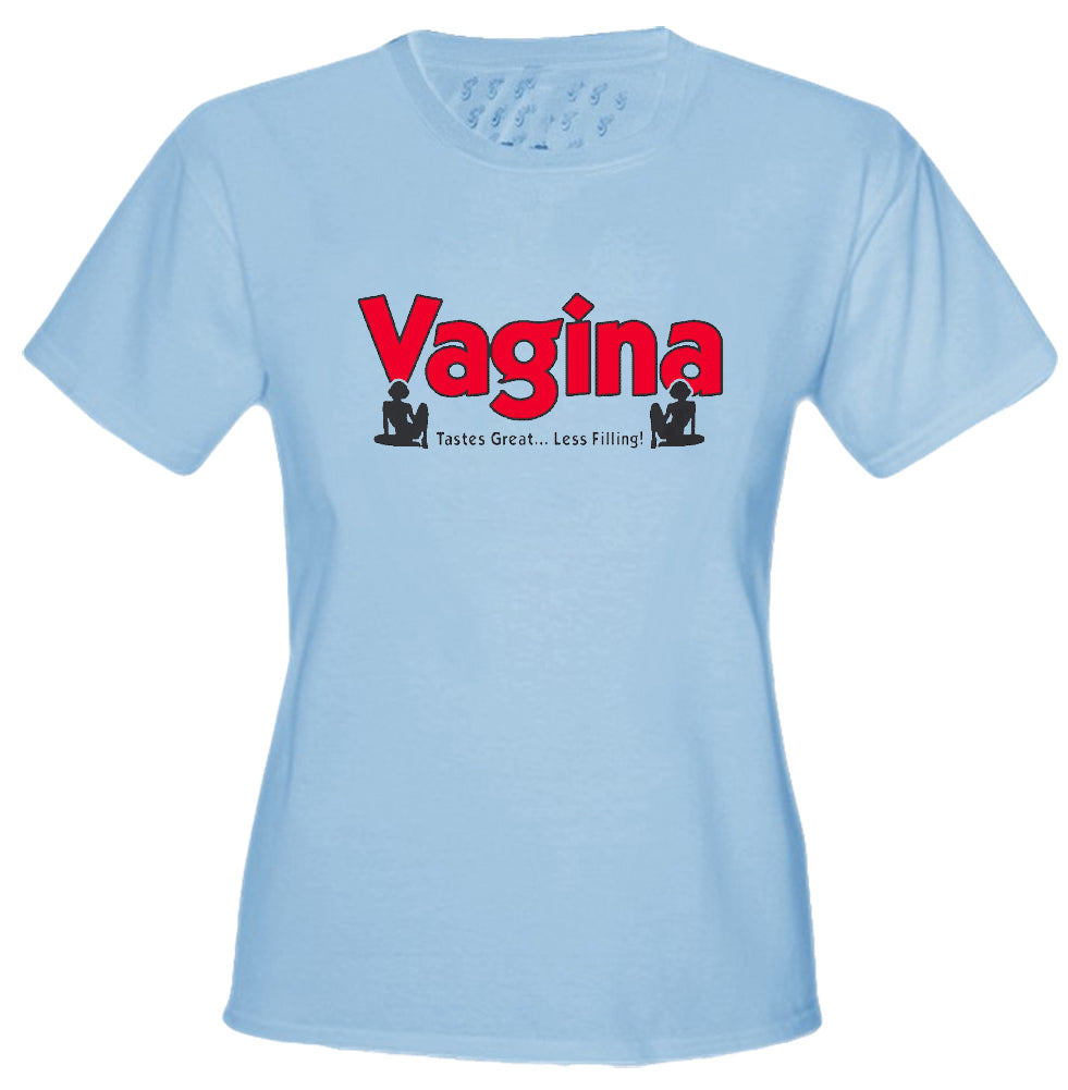 Vagina Tastes Great Girls T-Shirt