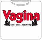 Vagina Tastes Great T-Shirt