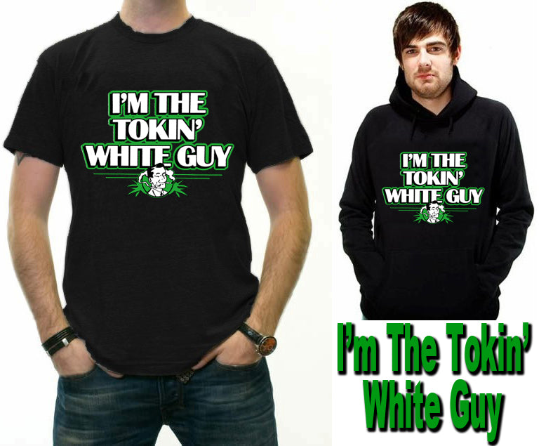 I'm The Tokin' White Guy Adult Hoodie