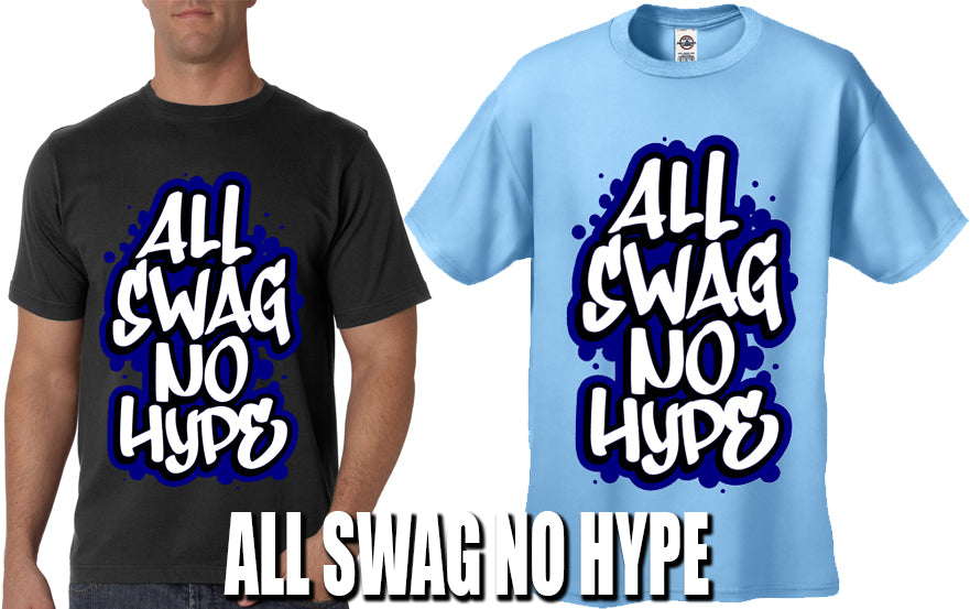 All Swag No Hype Men's T-Shirt