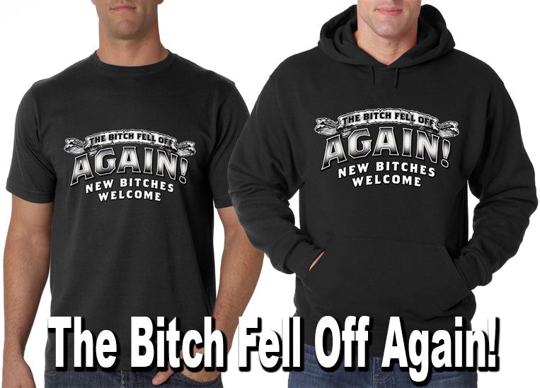 The Bitch Fell Off Again! Men's Biker Hoodie (Black)