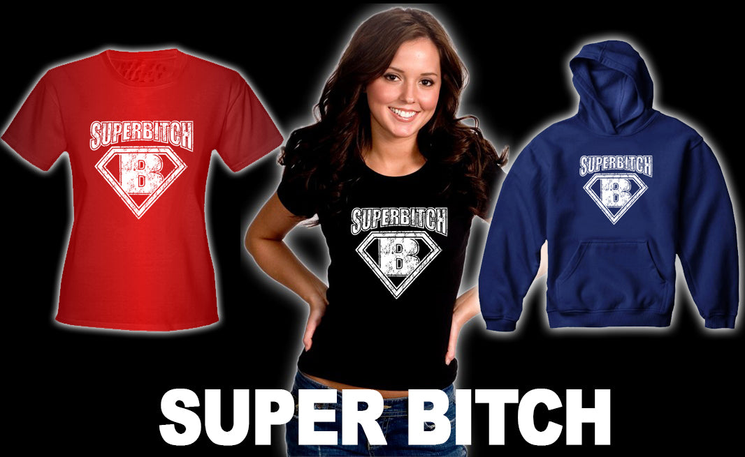 Super Bitch Adult Hoodie
