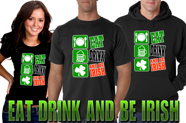 Eat Drink and Be Irish Men's T-Shirt