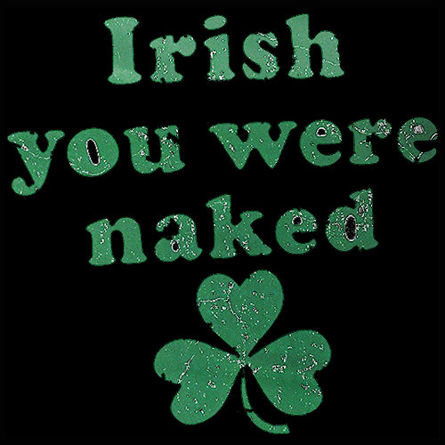 Irish You Were Naked (Dark Green Print) Men's T-Shirt