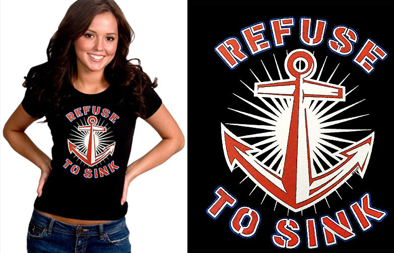Refuse To Sink Girl's T-Shirt