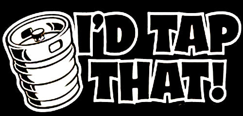 I'd Tap That Girls T-Shirt