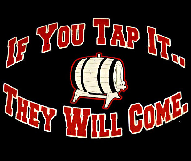 Keg Party Tee - If You Tap It They Will Come Girls T-Shirt