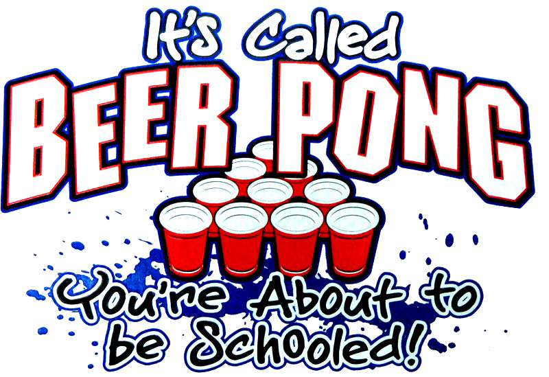 Beer Pong - You're About To Be Schooled Girls T-Shirt