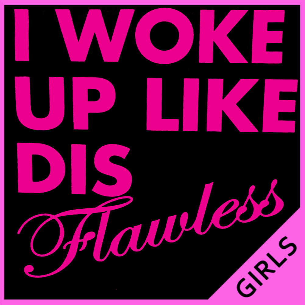 I Woke Up Like Dis Girl's T-Shirt