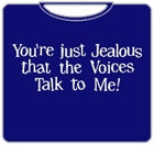Voices Talk To Me T-Shirt