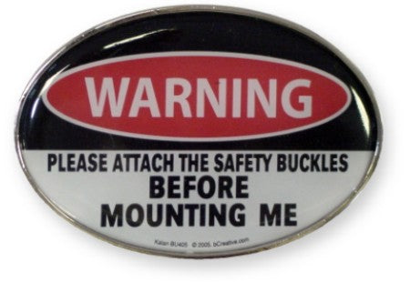 Warning Before Mounting Me Belt Buckle With FREE Belt