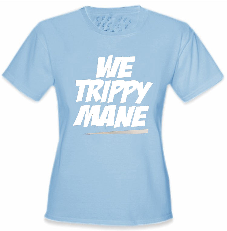 We Trippy Mane Girl's T-Shirt