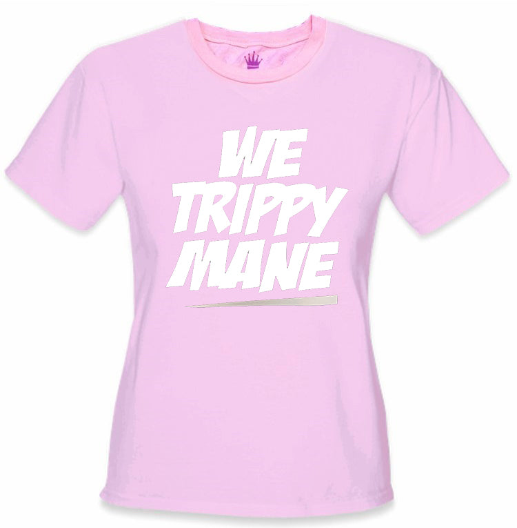 We Trippy Mane Girl's T-Shirt