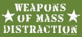 Weapons Of Mass Distraction Girls T-Shirt