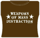 Weapons Of Mass Distraction Girls T-Shirt