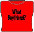 What Boyfriend Girls T-Shirt