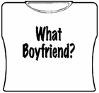 What Boyfriend Girls T-Shirt