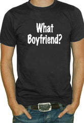 What Boyfriend  T-Shirt (Mens)
