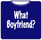 What Boyfriend T-Shirt (Mens)