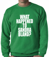 What Happened To Sandra Bland? Adult Crewneck