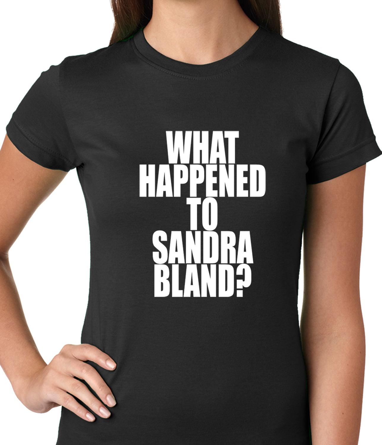 What Happened To Sandra Bland? Ladies T-shirt
