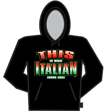 What Italian Looks Like Hoodie