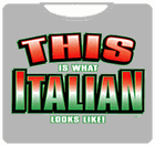 What Italian Looks Like T-Shirt