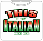 What Italian Looks Like T-Shirt