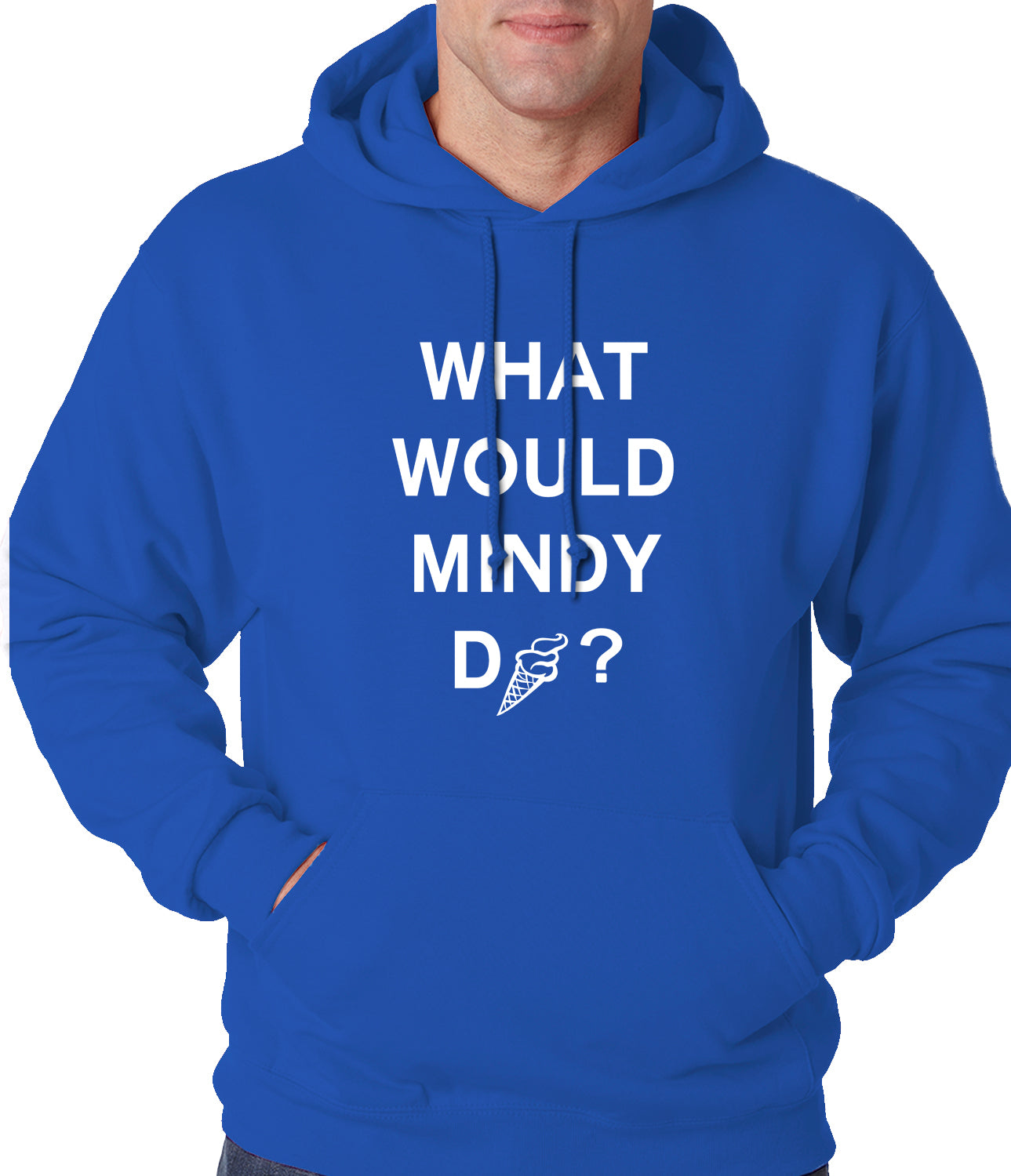 What Would Mindy Do? Eat Ice Cream Adult Hoodie