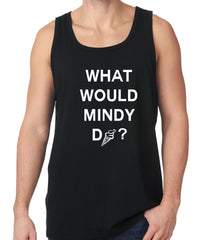 What Would Mindy Do? Eat Ice Cream Tank Top