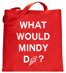 What Would Mindy Do? Eat Ice Cream Tote Bag