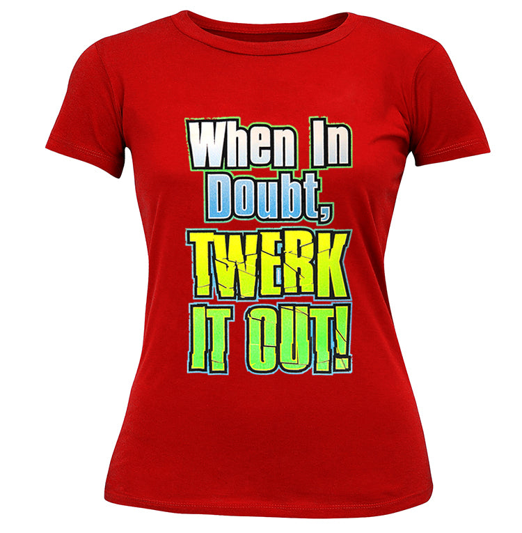 When In Doubt Twerk It Out! Girl's T-Shirt
