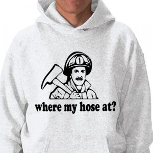 Where My Hose At? Adult Hoodie