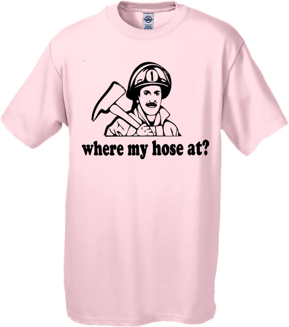 Where My Hose At? Men's T-Shirt