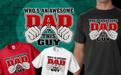 Who's An Awesome Dad? This Guy Men's T-Shirt