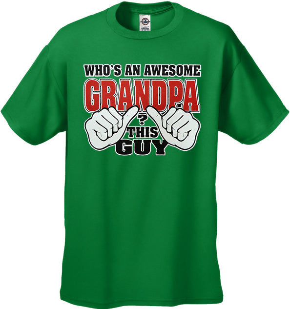 Who's An Awesome Grandpa? This Guy Men's T-Shirt