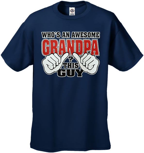 Who's An Awesome Grandpa? This Guy Men's T-Shirt