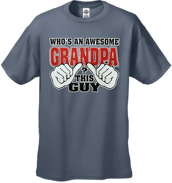 Who's An Awesome Grandpa? This Guy Men's T-Shirt