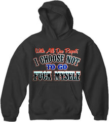 With All Do Respect Hoodie