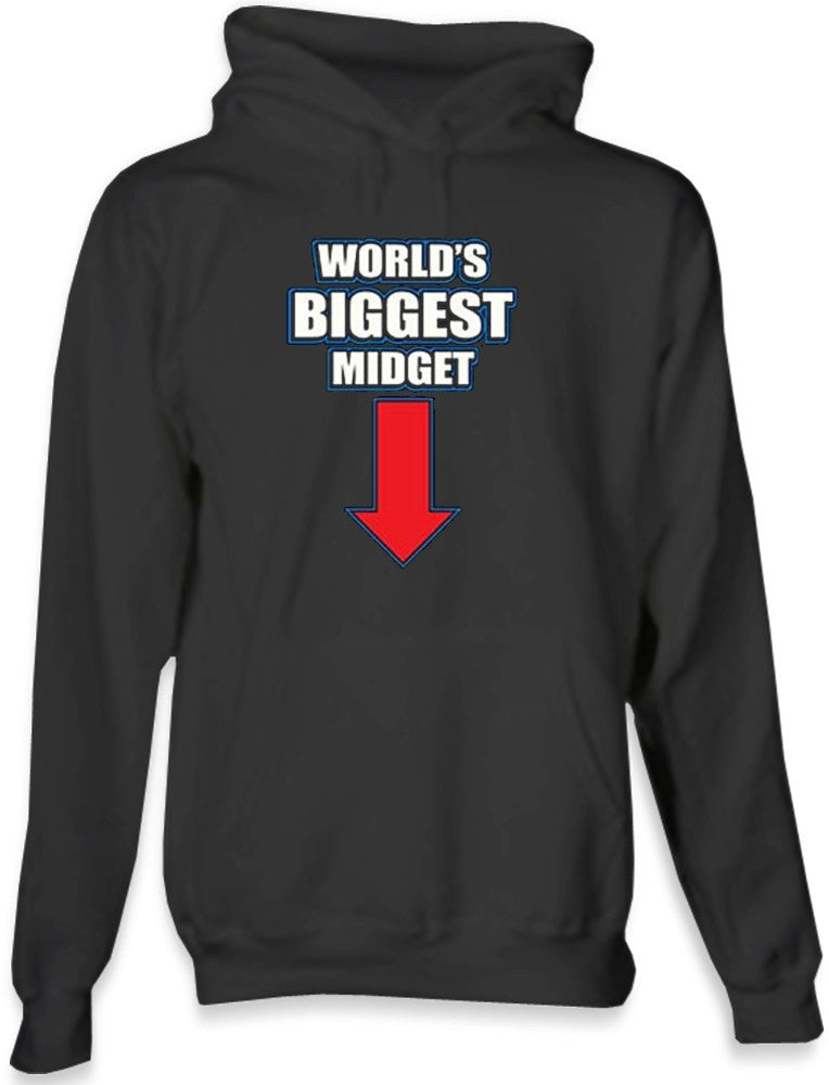 Worlds Biggest Midget Hoodie