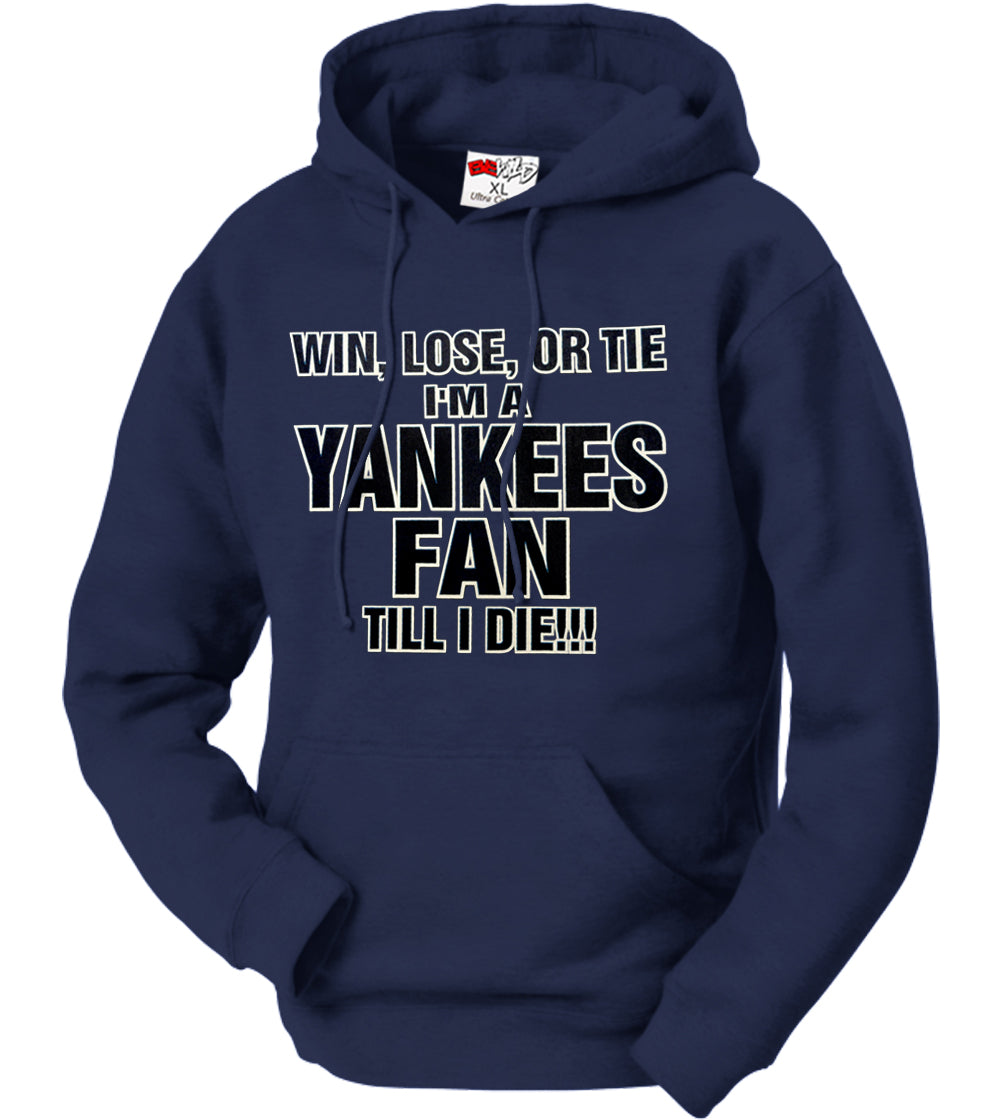 Yankee Fan Till I Die Adult Hoodie