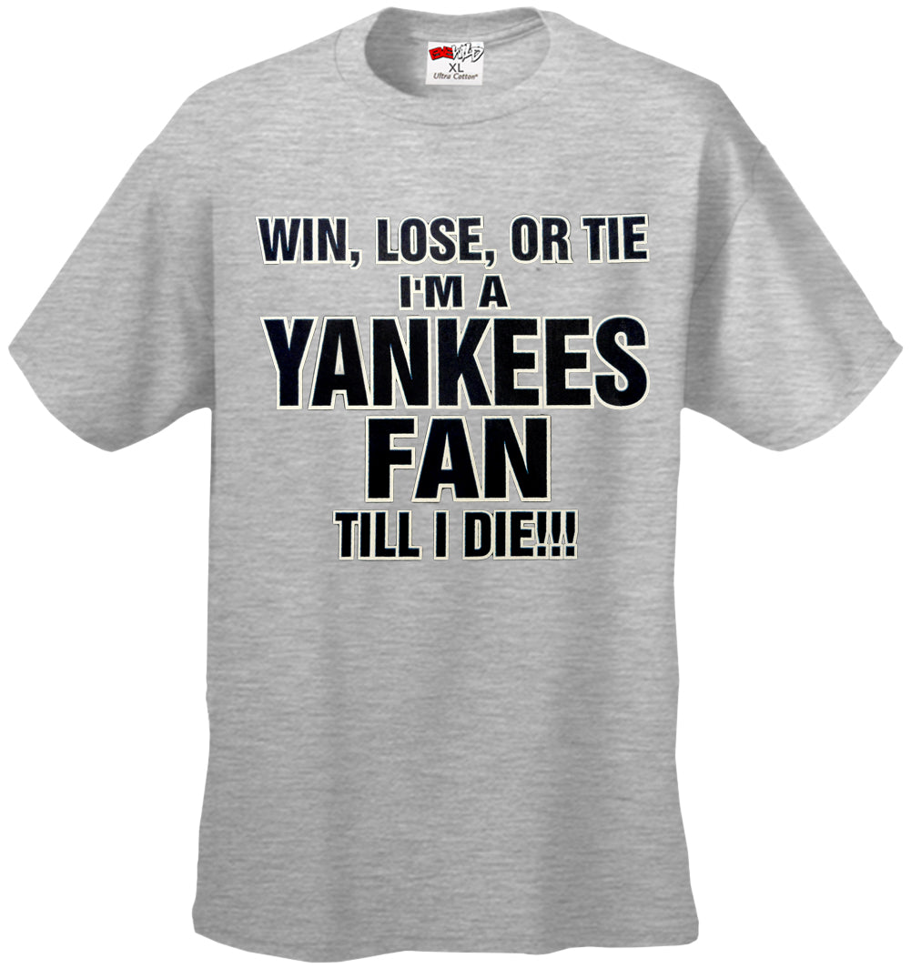 Yankee Fan Till I Die Mens T-shirt