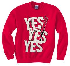 Yes Yes Yes  Crew Neck Sweatshirt