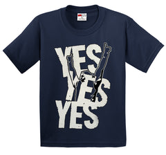 Yes Yes Yes  Kid's T-Shirt