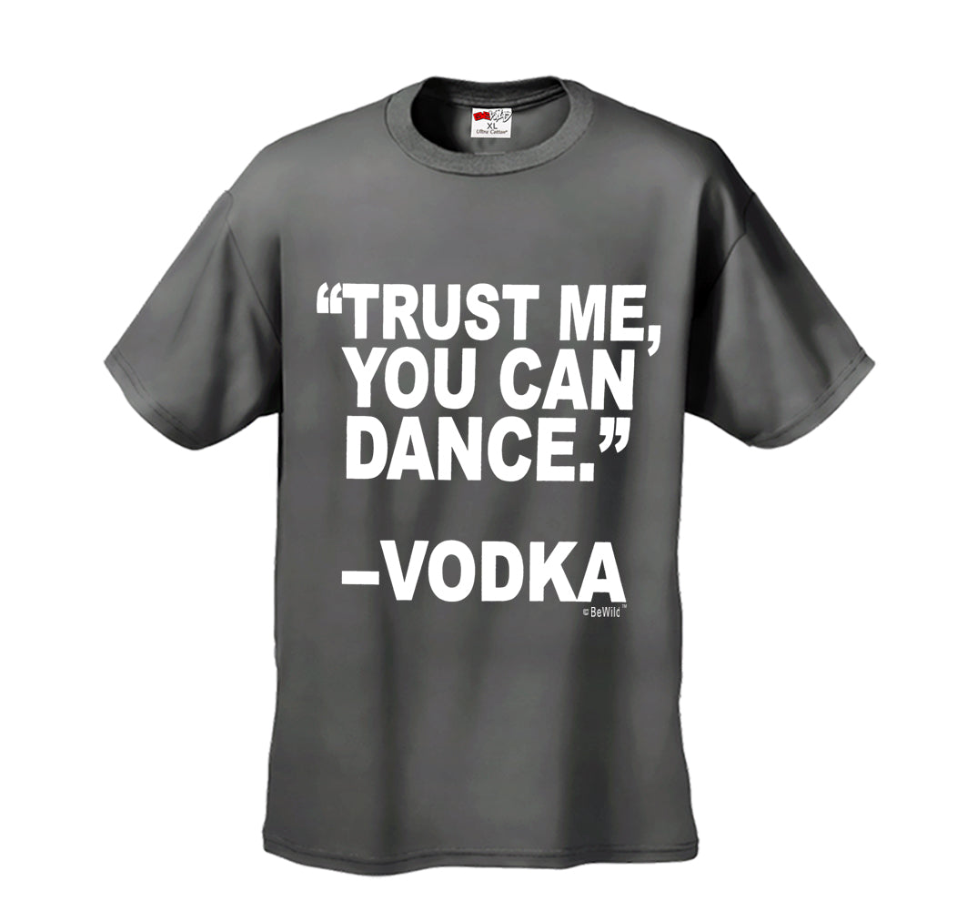 "You Can Dance" -Vodka Men's T-Shirt